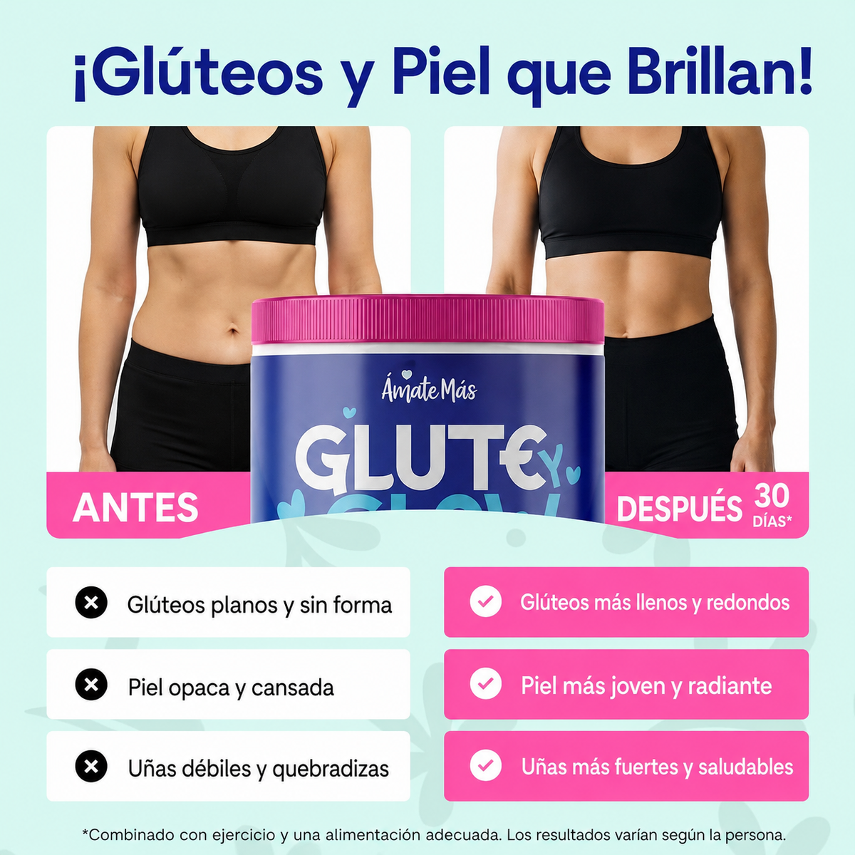 Glute Glow- En 30 días, empieza a notar la diferencia